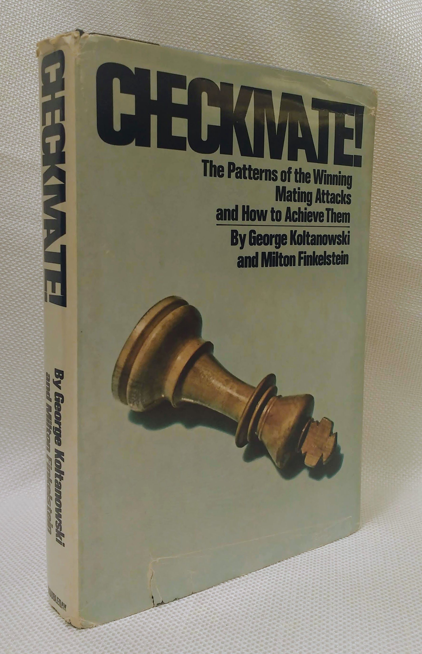 Image for Checkmate!: The patterns of winning mating attacks and how to achieve them